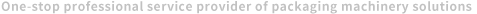 全自（zì）動包裝機械設（shè）備